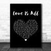 Engelbert Humperdinck Love Is All Black Heart Song Lyric Quote Music Print