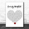 Imagine Dragons Every Night White Heart Song Lyric Quote Music Print