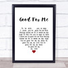 Above & Beyond Good For Me White Heart Song Lyric Quote Music Print