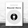 Counting Crows Round Here Vinyl Record Song Lyric Quote Music Print