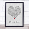 Kelly Clarkson Already Gone Grey Heart Song Lyric Quote Music Print