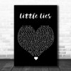 Fleetwood Mac Little Lies Black Heart Song Lyric Quote Music Print