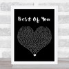 Foo Fighters Best Of You Black Heart Song Lyric Quote Music Print