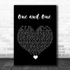 Robert Miles One and One Black Heart Song Lyric Quote Music Print