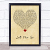 Gary Barlow Let Me Go Vintage Heart Song Lyric Quote Music Print