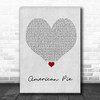 Don McLean American Pie Grey Heart Song Lyric Quote Music Print