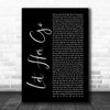 Passenger Let Her Go Black Script Song Lyric Quote Music Print