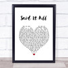 Take That Said It All White Heart Song Lyric Quote Music Print