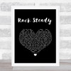 No Doubt Rock Steady Black Heart Song Lyric Quote Music Print