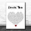 Minnie Ripperton Lovin' You White Heart Song Lyric Quote Music Print