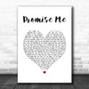Beverley Craven Promise Me White Heart Song Lyric Quote Music Print