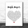 Frank Sinatra High Hopes White Heart Song Lyric Quote Music Print