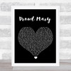 Tina Turner Proud Mary Black Heart Song Lyric Quote Music Print