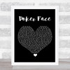 Lady Gaga Poker Face Black Heart Song Lyric Quote Music Print