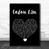 Cerys Matthews Calon Lân Black Heart Song Lyric Quote Music Print