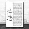 Maggie Rogers Light On White Script Song Lyric Quote Music Print