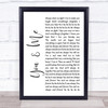 The Wannadies You & Me White Script Song Lyric Quote Music Print