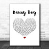 Eva Cassidy Danny Boy White Heart Song Lyric Quote Music Print