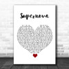 Mr Hudson Supernova White Heart Song Lyric Quote Music Print