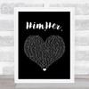 James Gillespie Him.Her. Black Heart Song Lyric Quote Music Print