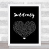 Angry Anderson Suddenly Black Heart Song Lyric Quote Music Print