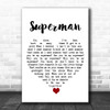 Black Coffee Superman White Heart Song Lyric Quote Music Print