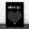 Kane Brown What Ifs Black Heart Song Lyric Quote Music Print