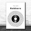 The 1975 Robbers Vinyl Record Song Lyric Quote Music Print