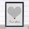 Madonna True Blue Grey Heart Song Lyric Quote Music Print