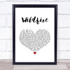 Seafret Wildfire White Heart Song Lyric Quote Music Print
