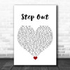 Oasis Step Out White Heart Song Lyric Quote Music Print