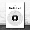 Cher Believe Vinyl Record Song Lyric Quote Music Print