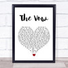 Ruth-Anne Cunningham The Vow White Heart Song Lyric Quote Music Print