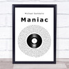 Michael Sembello Maniac Vinyl Record Song Lyric Quote Music Print