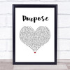 Justin Bieber Purpose White Heart Song Lyric Quote Music Print