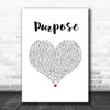 Justin Bieber Purpose White Heart Song Lyric Quote Music Print