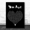 Lionel Richie You Are Black Heart Song Lyric Quote Music Print