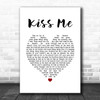 Jason Walker Kiss Me White Heart Song Lyric Quote Music Print
