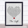 Jim Brickman The Gift Grey Heart Song Lyric Quote Music Print