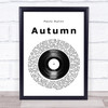 Paolo Nutini Autumn Vinyl Record Song Lyric Quote Music Print