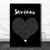 Picture This Saviour Black Heart Song Lyric Quote Music Print