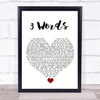 Cheryl Cole 3 Words White Heart Song Lyric Quote Music Print