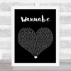 Spice Girls Wannabe Black Heart Song Lyric Quote Music Print
