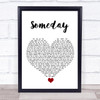 Rob Thomas Someday White Heart Song Lyric Quote Music Print