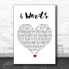 Wretch 32 6 Words White Heart Song Lyric Quote Music Print