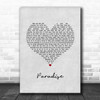 Coldplay Paradise Grey Heart Song Lyric Quote Music Print