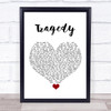 Steps Tragedy White Heart Song Lyric Quote Music Print
