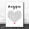 Catfish And The Bottlemen Oxygen White Heart Song Lyric Quote Music Print