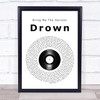 Bring Me The Horizon Drown Vinyl Record Song Lyric Quote Music Print