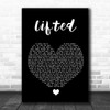 Lighthouse Family Lifted Black Heart Song Lyric Quote Music Print